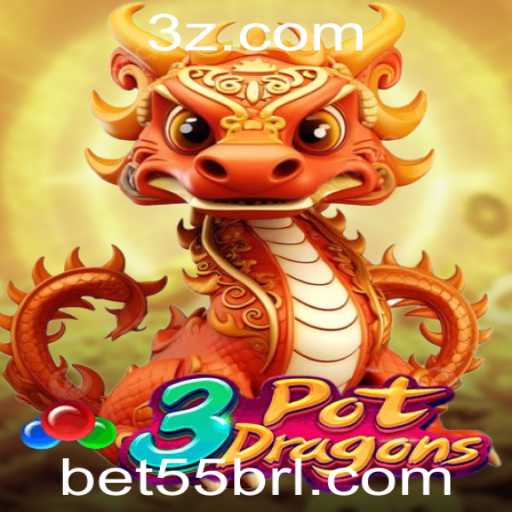 Descubra o Mundo de 3PotDragons com 'bet 55': Um Guia Completo para Jogadores